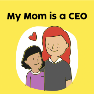 My Mom is a CEO book